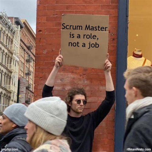 Scrum Master is a Role, Not a&nbsp;Job